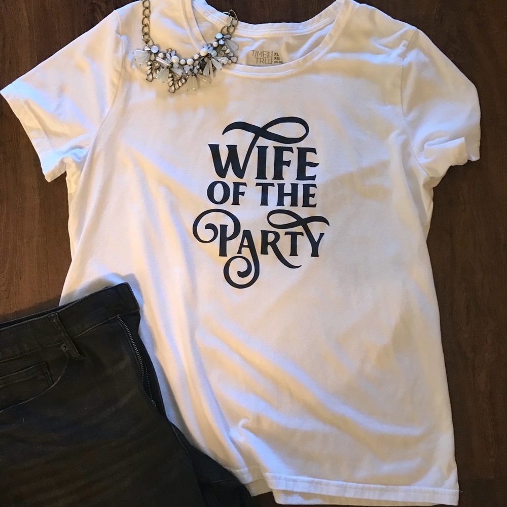“Wife of the Party” tshirt